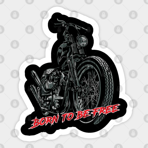 Born to be Free, born free, old school , vintage motorcycle Sticker by Lekrock Shop